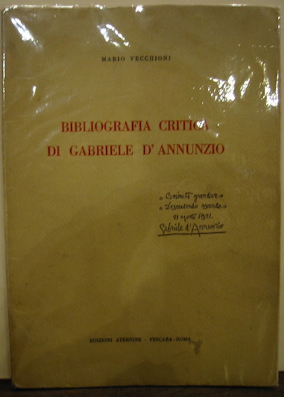 Vecchioni Mario Bibliografia critica di Gabriele D'Annunzio 1970 Roma - Pescara